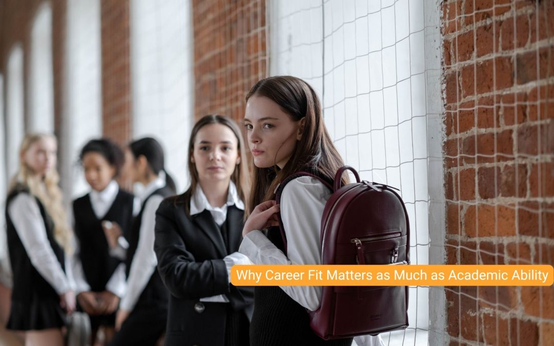Why Career Fit Matters as Much as Academic Ability